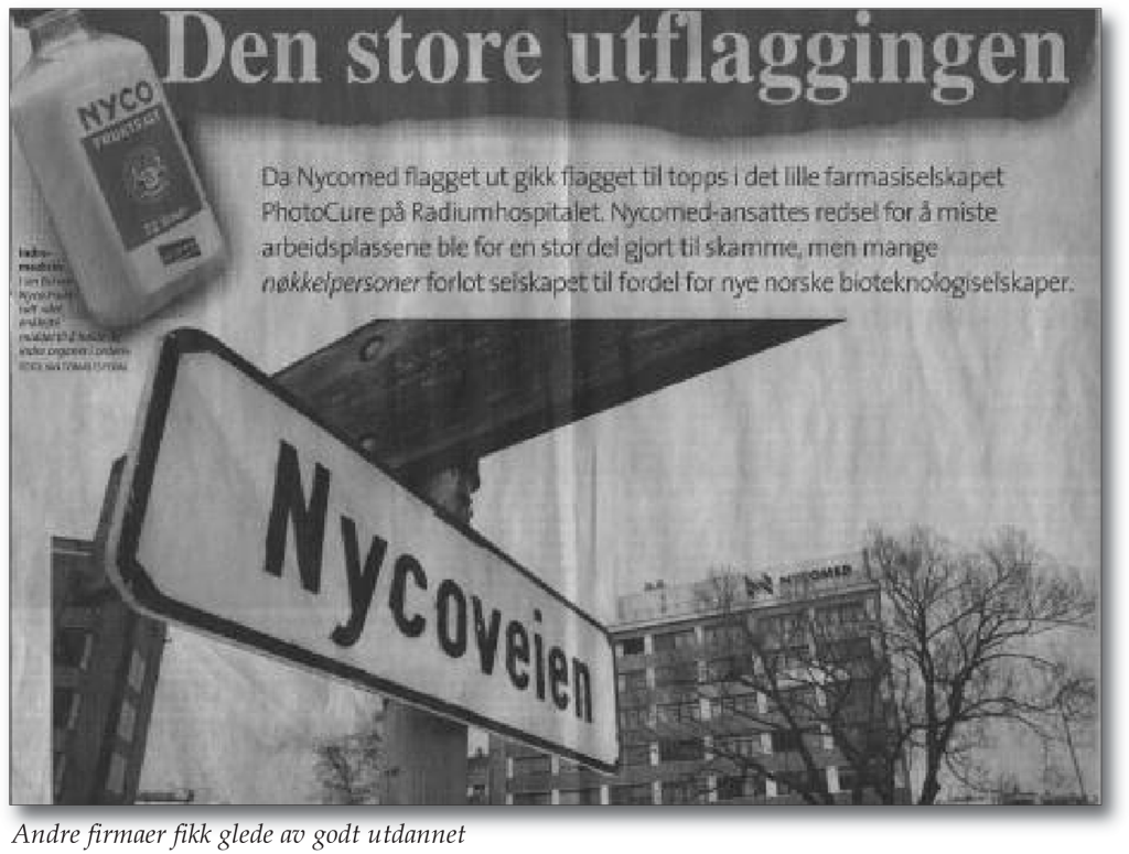 Andre firmaer fikk glede av godt utdannet personale.