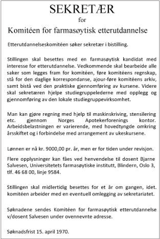 Denne annonsen for KFFE sekretær i deltidsstilling er fra 1970. Som det framgår av ramme 2 var det Arild Otto Pedersen som fikk stillingen. Faksimile fra Norsk Farmaceutisk Tidsskrift 1970.