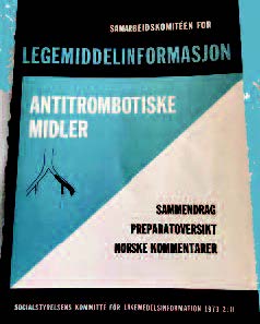 Norsk tillegg til Socialstyrelsens hefte om Antitrombotiske midler, 1973.