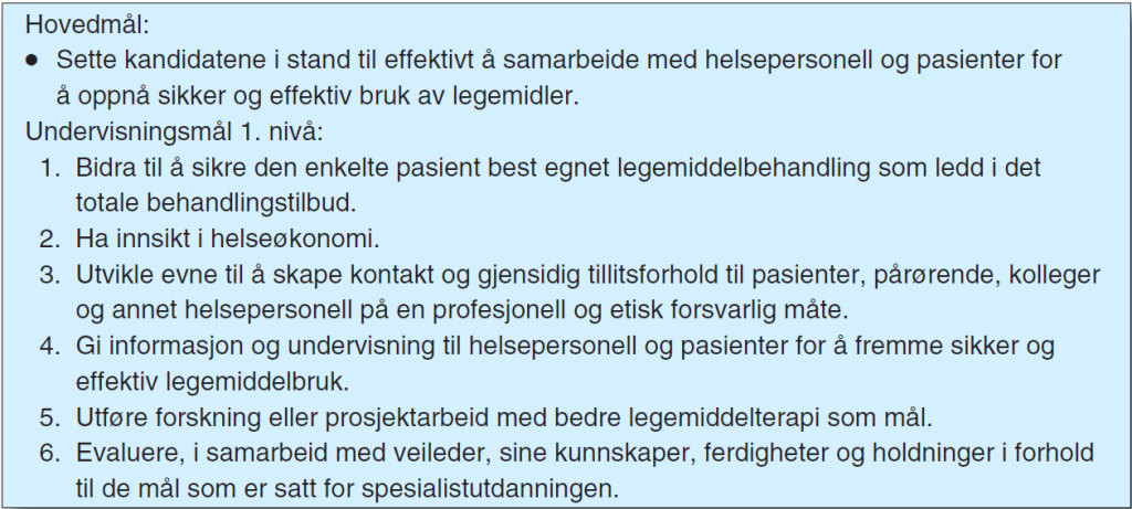 Tabell 8 Målformulering for spesialistutdanning i sykehusfarmasi